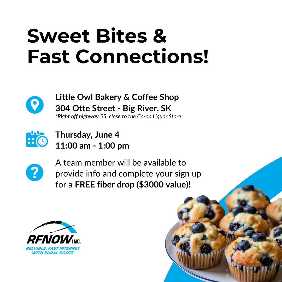RFNOW_Inc's tweet photo. Big River, SK! 📣🚨 Join us TODAY, June 4th, for a FREE muffin or scone and learn how you can sign up for a free fiber drop ($3000 value)! 

📍 Little Owl Bakery &amp; Coffee Shop | 304 Otte Street | Big River, SK
📆 Thursday, June 4th
⏰ 11:00 am - 1:00 pm

https://t.co/RXoJdr7ypP https://t.co/DckX5tsHYr