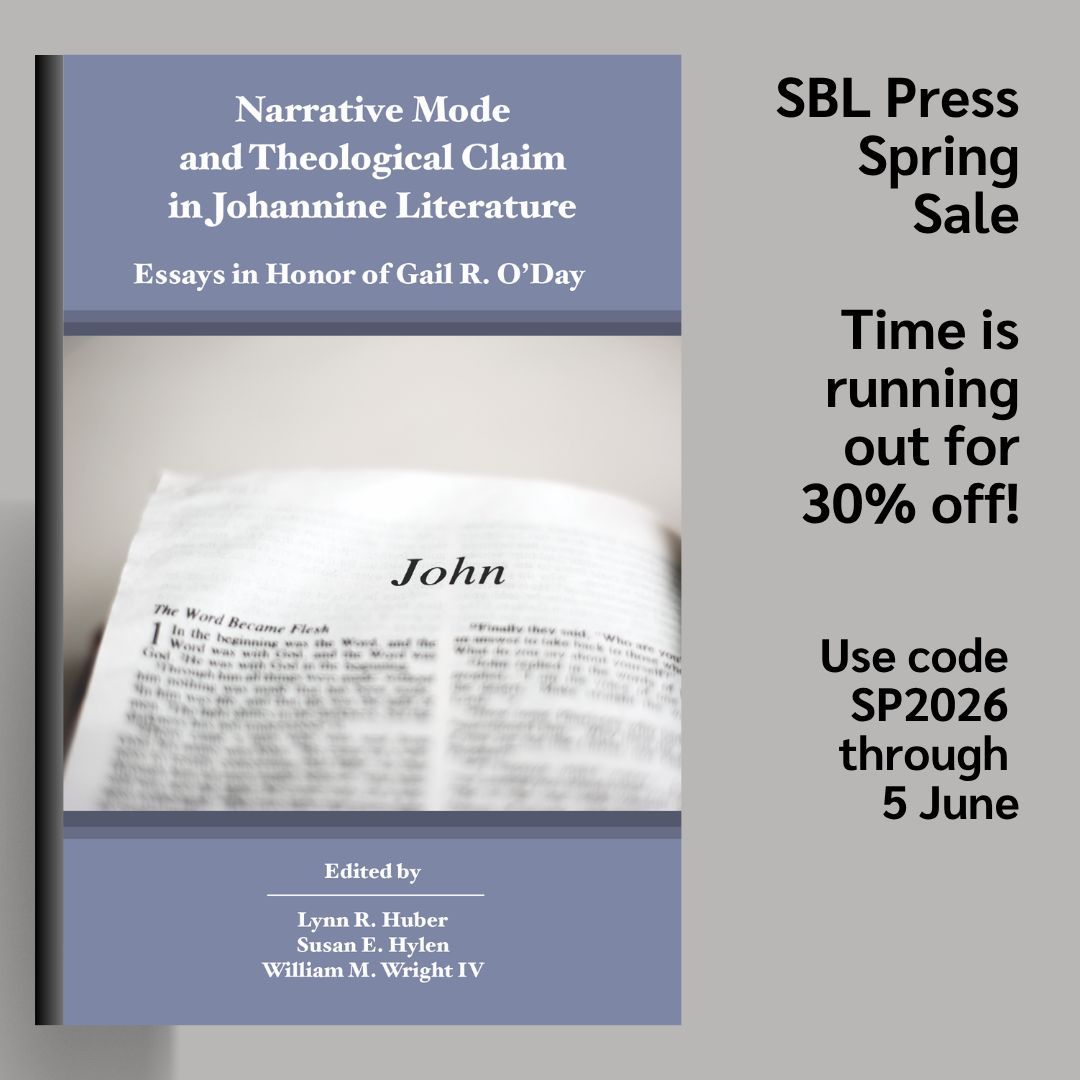 SBLPress's tweet photo. Narrative Mode and Theological Claim in Johannine Literature: Essays in Honor of Gail R. O’Day  is 30% off with code SP2026 through 5 June. Read Revealing Christ in Revelation by Lynn R. Huber https://t.co/hF9EobzU9l #Pride2026 https://t.co/iHBWHgJCkW