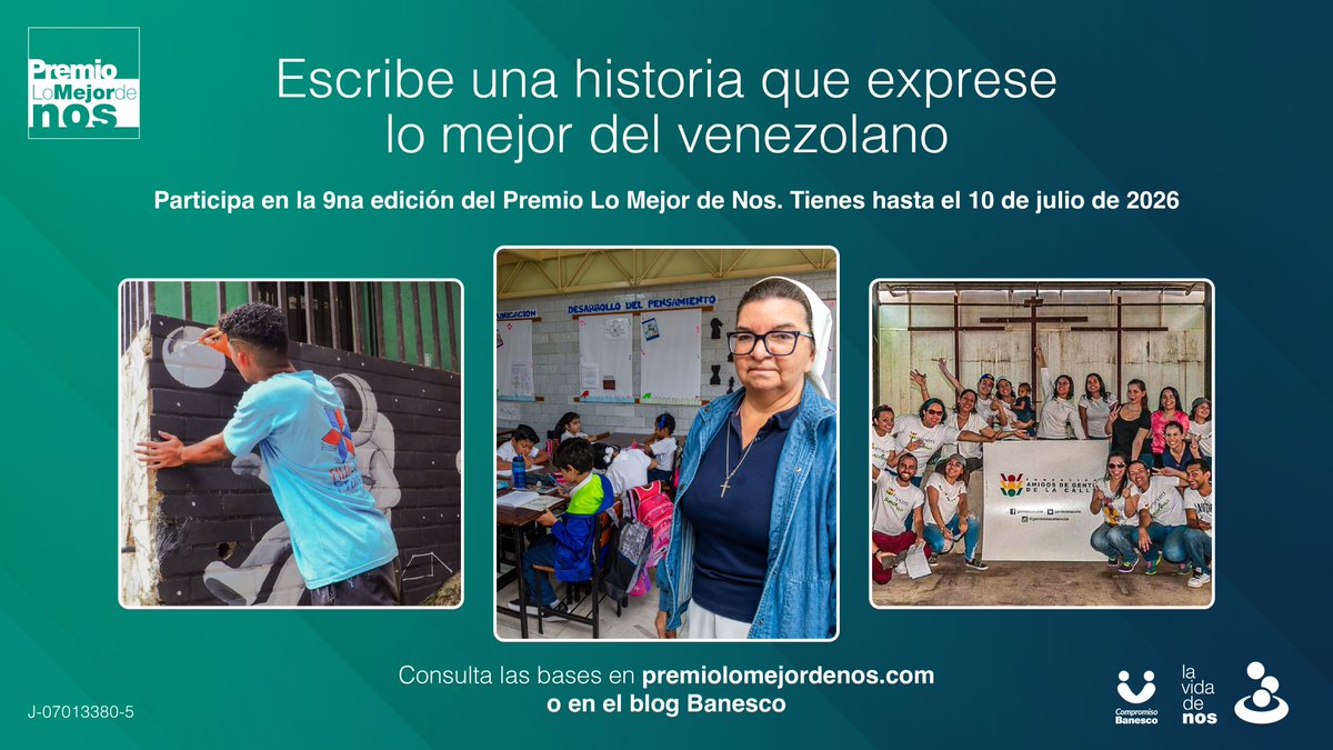 Banesco's tweet photo. Si tienes una historia inédita que resalte lo mejor del venezolano, esta convocatoria es para ti.

Tienes hasta el #10Jul de 2026 para participar en la 9na. edición del Premio Lo Mejor de Nos. ✍

Consulta las bases en el #BlogBanesco 👉 https://t.co/QM5nnDIKAg

#BanescoContigo https://t.co/1mLvqy6JP9