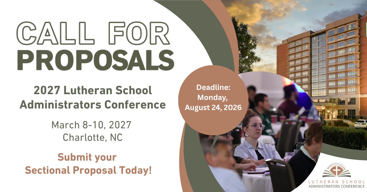LutheranEd's tweet photo. Share your expertise with Administrators— present at the 2027 Lutheran School Administrators Conference. Submit your sectional idea today at https://t.co/kvYWenBn3u #LEA #ALSS https://t.co/E3DlOhxgSy