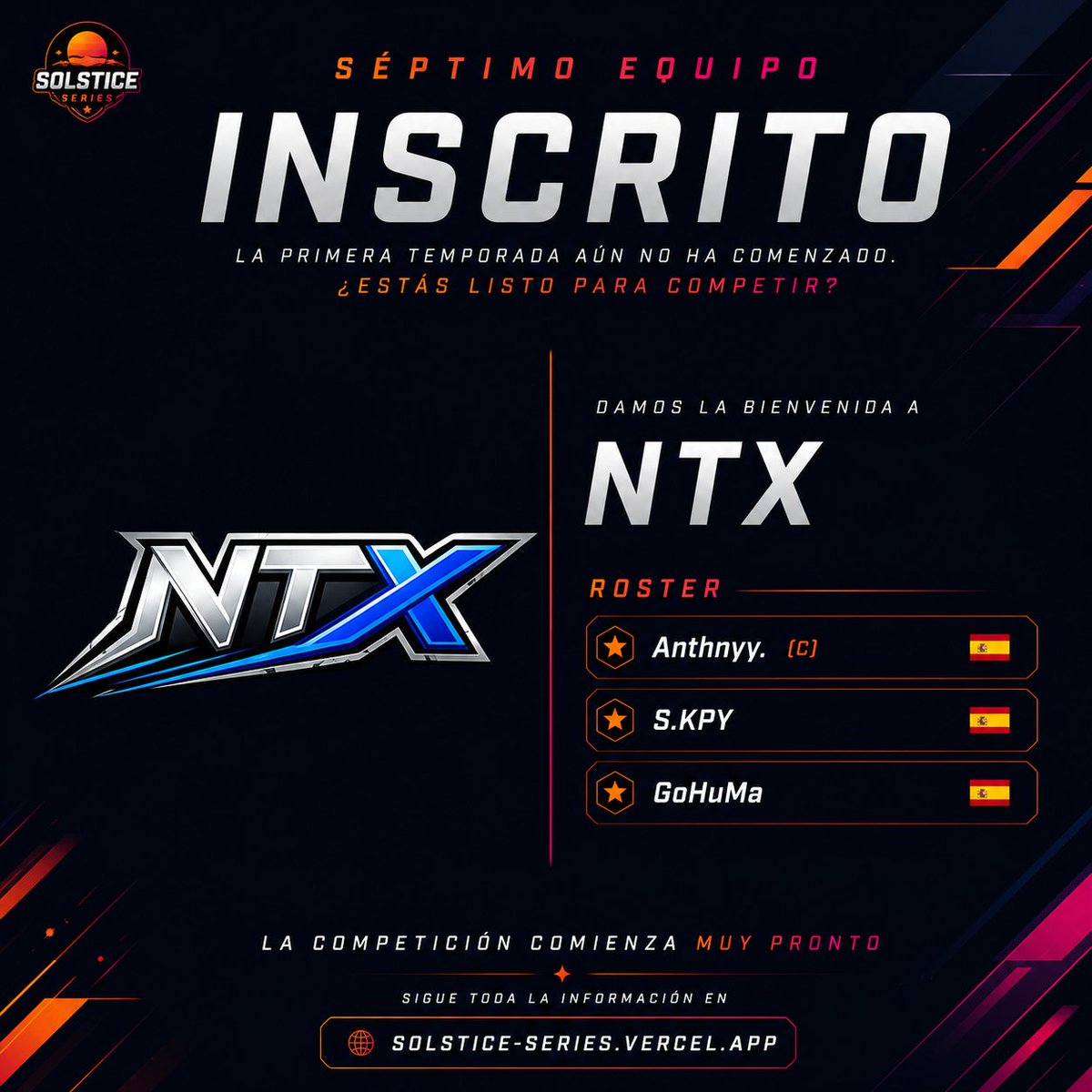 SolsticeSeries's tweet photo. ⚡ NTX SE UNE A SOLSTICE SERIES ⚡

La lista de participantes sigue creciendo.

Damos la bienvenida a NTX, nuevo equipo confirmado para la Solstice Series. 🌅

⚔️ Un nuevo nombre.
🏆 Un mismo objetivo: conquistar la primera temporada.

Más info:

🌐 https://t.co/Ra4ZUIeHsB https://t.co/aKOIh854U4