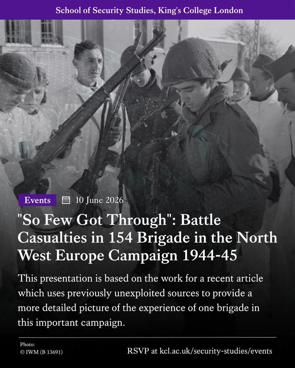 KCLSecurity's tweet photo. This presentation is based on the work for a recent article which uses previously unexploited sources to provide a more detailed picture of the experience of one brigade in this important campaign. 
🗓️ 10 June | 🕐 13:00 | 📍Online 
🔗https://t.co/aYMfZzgqU5 https://t.co/31S0pWeBfM