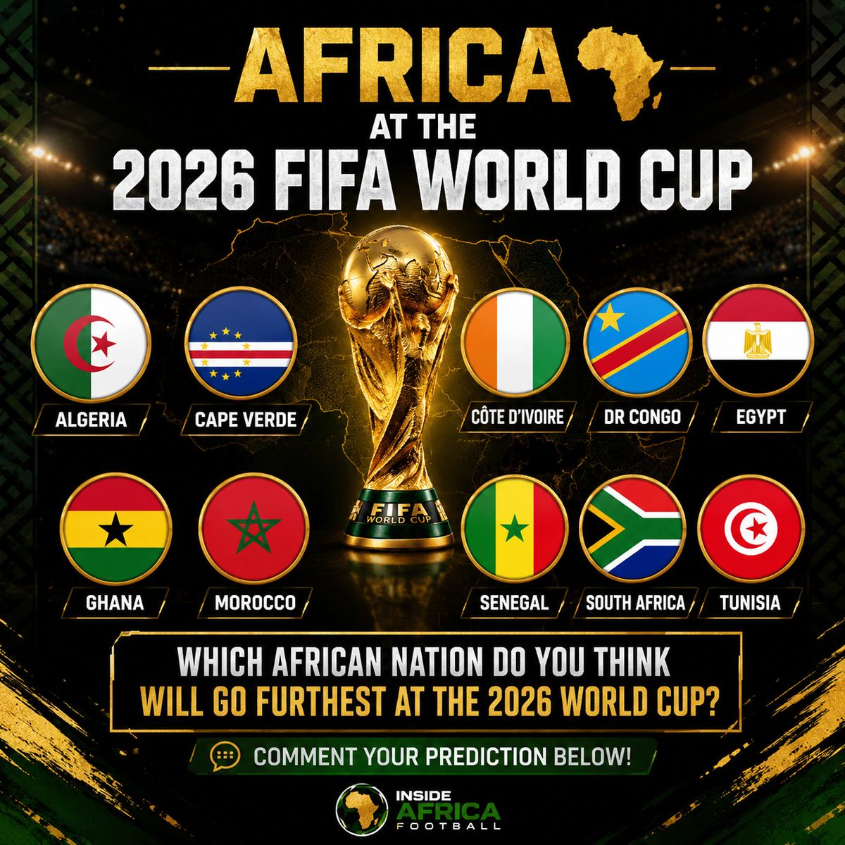 insideafricapod's tweet photo. Africa at the 2026 FIFA World Cup🏆

Which African nation do you think will go the furthest and make the biggest impact at the World Cup? 👇 https://t.co/vbuseV7ylK