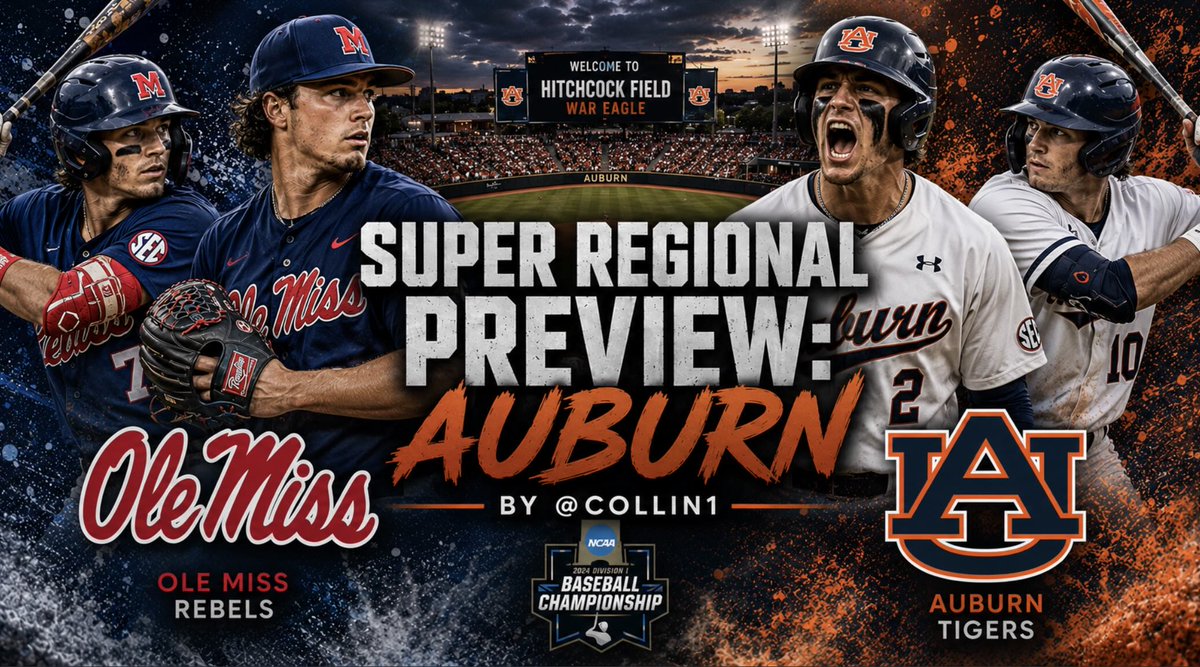 P3Straight's tweet photo. Super Regional Preview: Ole Miss at Auburn https://t.co/pC7Sq24oHv https://t.co/wgSAHxmkO1