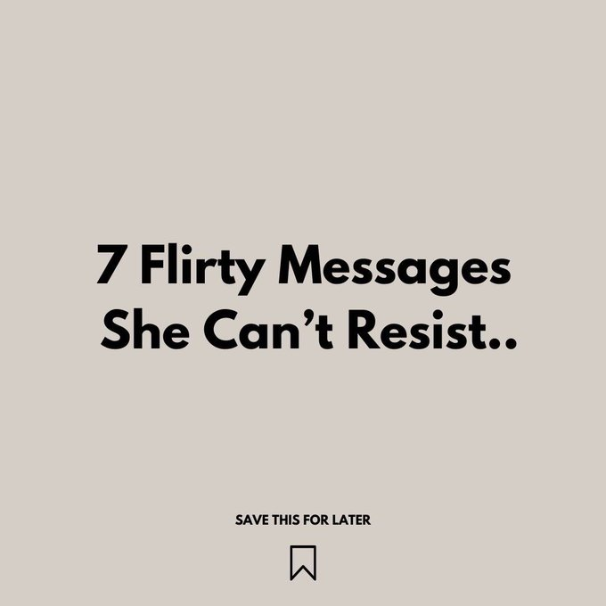 seduction__king's tweet photo. 10 FLIRTY MESSAGES SHE CAN'T RESIST 

// Thread // https://t.co/0p3eZIjf6l