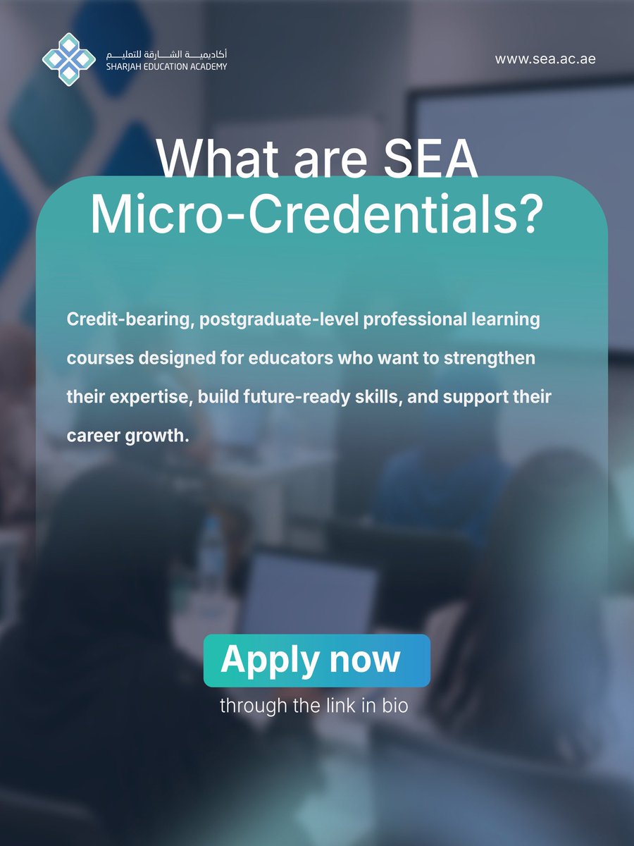 SEA_SHJ's tweet photo. Sharjah Education Academy's Micro-Credentials are now available.

Apply now through the link in bio.

#SharjahEducationAcademy https://t.co/3IrgQWgjG8