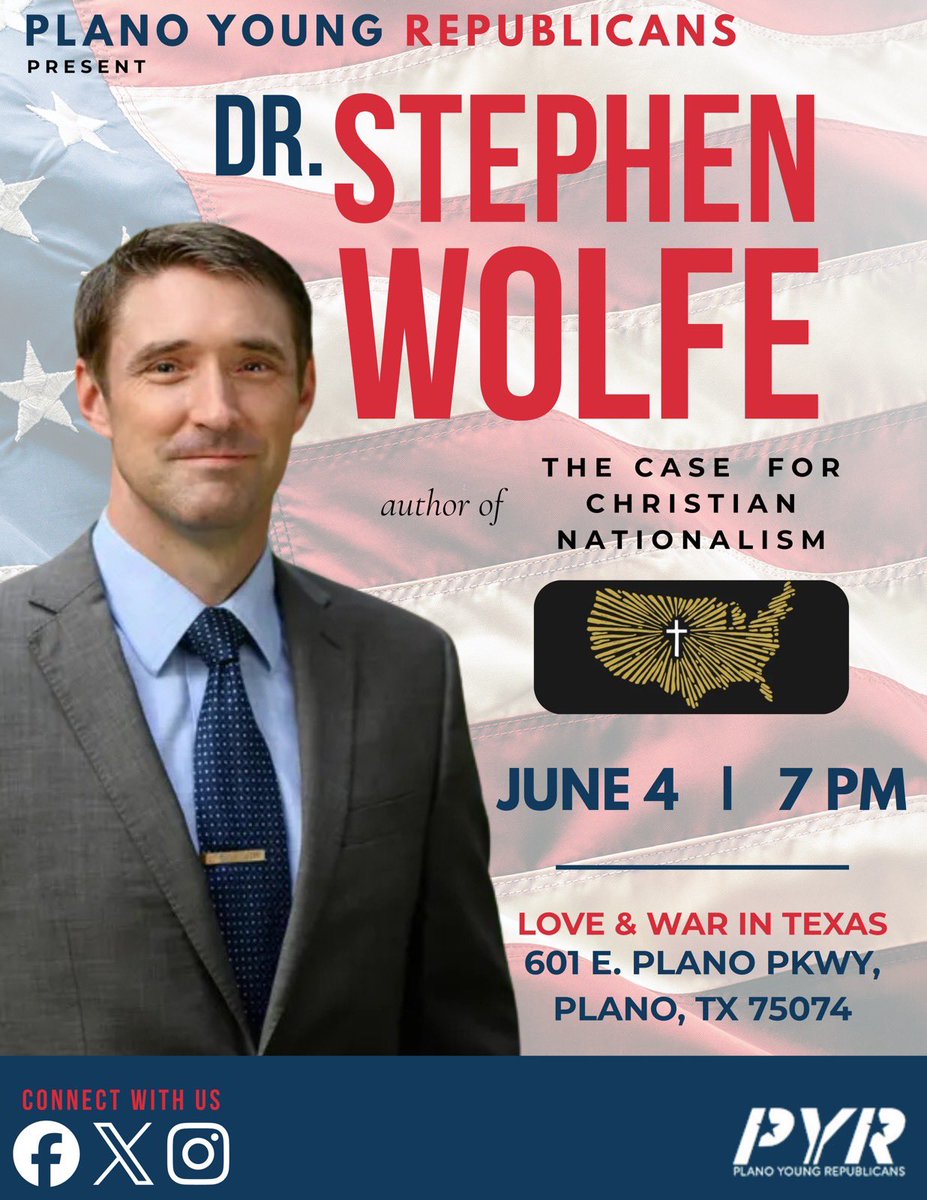 CollinGOP's tweet photo. Join the Plano Young Republicans on Thursday, June 4, for an evening with Dr. Stephen Wolfe, author of The Case for Christian Nationalism. @YRPlano 

📍 Love & War in Texas – Plano
🗓️ Thursday, June 4, 2026
⏰ 7:00 PM
This event is open to the community - bring a friend!
X: @yrplano  
IG: @planoyrofficial
Web: https://t.co/TXJibShie1