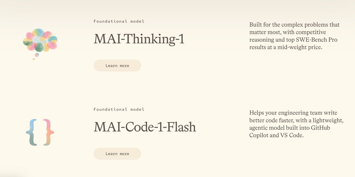 testingcatalog's tweet photo. MICROSOFT 🔥: New MAI Code 1 Flash and MAI Thinking 1 models have been revealed on the official MAI website!

Also, MAI Image 2.5, MAI Voice 2, and MAI Transcribe 1.5 are there too. 

> MAI-Code-1-Flash plans and reasons through complex coding tasks from start to finish, so you spend less time debugging and more time building.

> MAI-Thinking-1 (35B active, ~1T total parameters, MoE) has a smaller inference footprint than much larger models, yet is competitive with Claude Opus 4.6 on SWE-Bench Pro.

h/t @MeetPatelTech