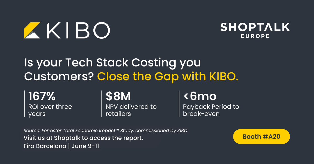 KiboCommerce's tweet photo. @shoptalk Europe is right around the corner. Are you attending?

Stop by Booth #A20 to see how retail brands are achieving 167% ROI over 3 years with KIBO. Book directly here: https://t.co/HFP5lCtHC4

#ShoptalkEurope #KIBO #UnifiedCommerce #ForresterTEI https://t.co/zT0kyvuMn4