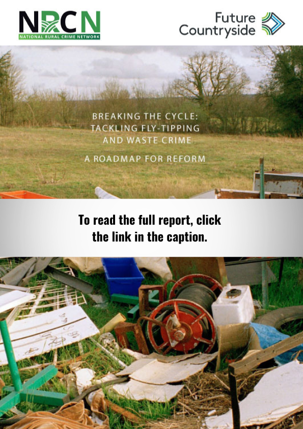 RuralCrimeNtwk's tweet photo. The latest fly-tipping report from the NRCN, in collaboration with @_FutureCountry, has been launched.

Breaking the Cycle: Tackling Fly-Tipping and Waste Crime in the UK explores the scale of waste crime, gaps in enforcement, and the urgent need for stronger national action. https://t.co/b22LNdes1n