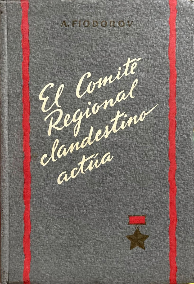 redbooks1966's tweet photo. [PDF]

El Comité Regional clandestino actúa

Alexei Fyodorov

Eds. en Lenguas Extranjeras
Moscú, 1949
235pp.

[1ª vez online de la traducción original de 1949, las versiones posteriores a la desestalinización eliminan a Stalin, pese a su presencia central en el texto]

link ⬇️ https://t.co/h766FvmIlm