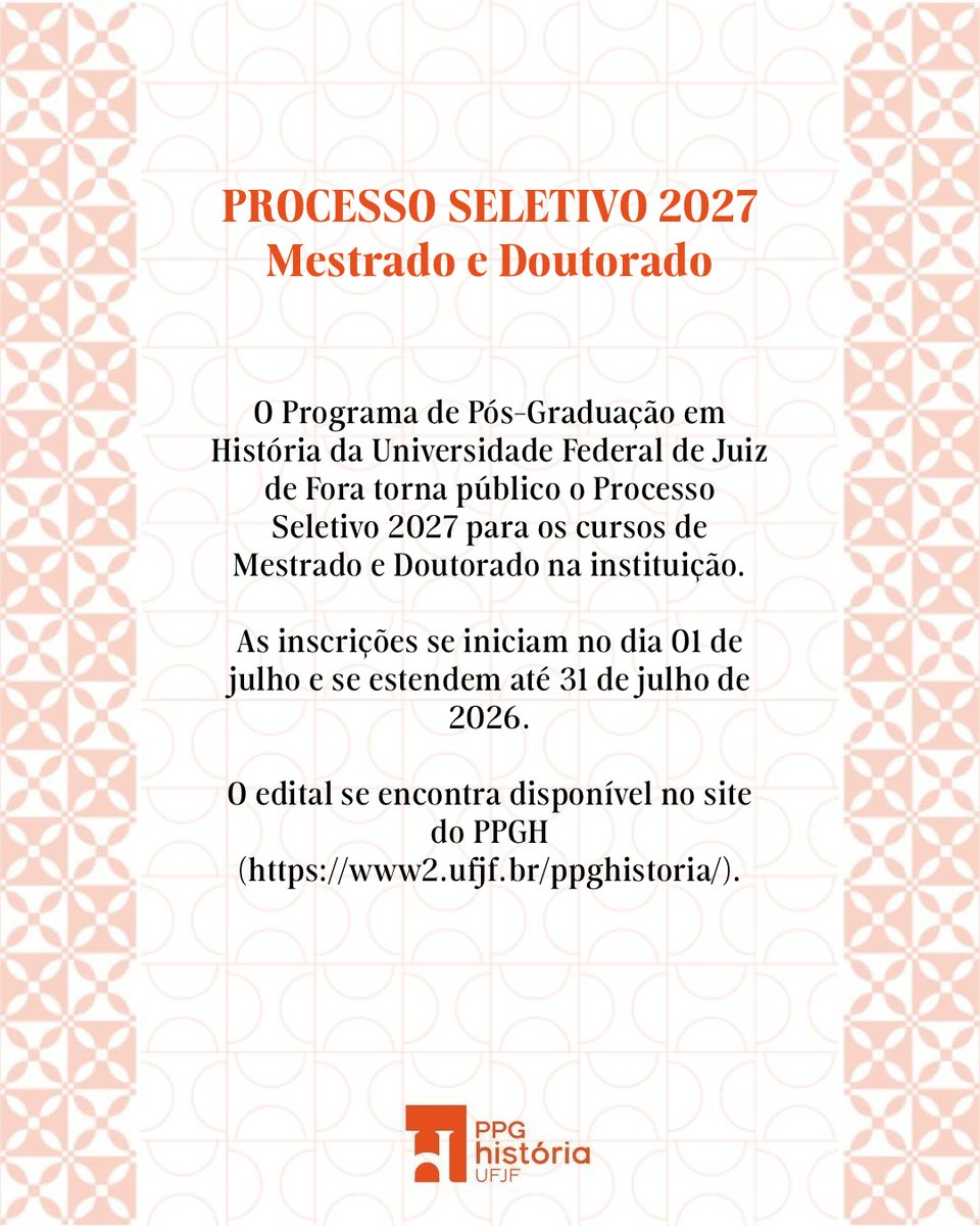 ppghufjf's tweet photo. O Programa de Pós-Graduação em História da Universidade Federal de Juiz de Fora torna público o Processo Seletivo 2027 para os cursos de Mestrado e Doutorado na instituição.

As inscrições se iniciam no dia 01 de julho e se estendem até 31 de julho de 2026. https://t.co/S0nk7dbNjX