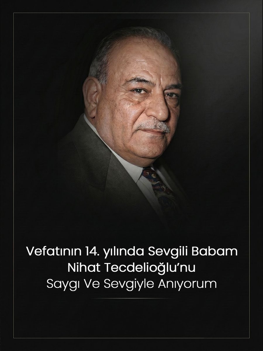 CTecdelioglu's tweet photo. Vefatının 14. yılında babam Nihat Tecdelioğlu’nu saygı, sevgi ve rahmetle anıyorum.
Mekânı cennet olsun. https://t.co/VDsOouH9pb
