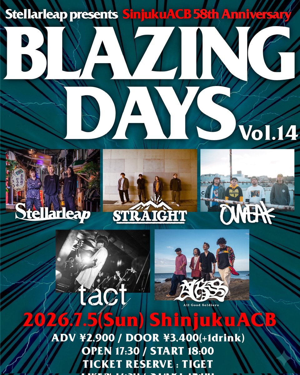 stellarleap's tweet photo. 【😈BLAZING DAYS👿】

7/5(日)
BLAZING DAYS vol.14
📍新宿ACBHALL

w/
STRAIGHT
OWEAK
tact
All Good Soldiers

TiGET：https://t.co/VjJmPbonIK https://t.co/epuJnYLDVr
