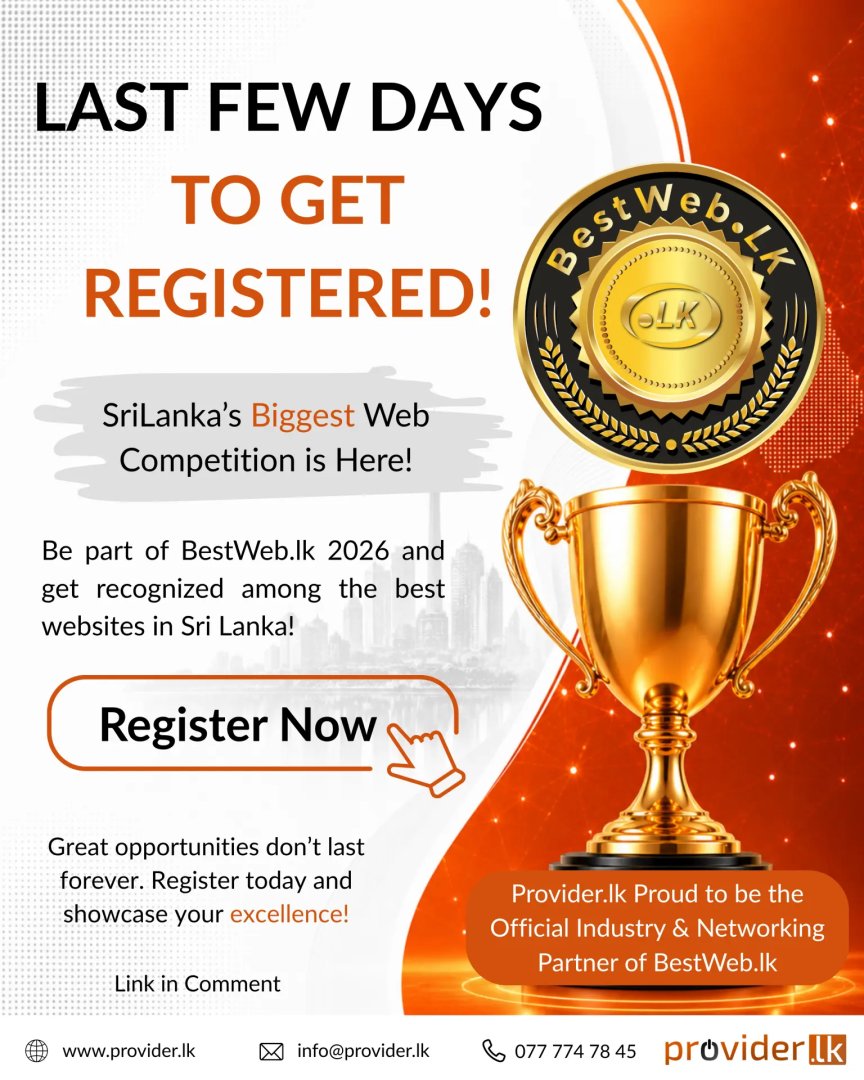 ProviderLK's tweet photo. ⏳ Last few days left to register for https://t.co/ldEqp7LoHh 2026! 🏆

Showcase your website, gain recognition, and stand among the best web creators in Sri Lanka. Don't miss the opportunity to be part of one of Sri Lanka's leading web competitions.

Link in first... https://t.co/ZIY12w3HDA
