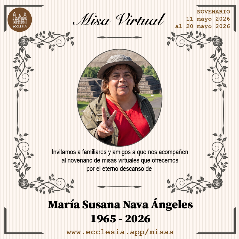 EcclesiaApp's tweet photo. #MisaVirtual - María Susana Nava Ángeles

Invitamos a familiares y amigos a que nos acompañen al novenario de misas virtuales que ofrecemos por el eterno descanso de María Susana Nava Ángeles

#MisaVirtual por https://t.co/9R9adwaVBM https://t.co/4pBLmt4oyj