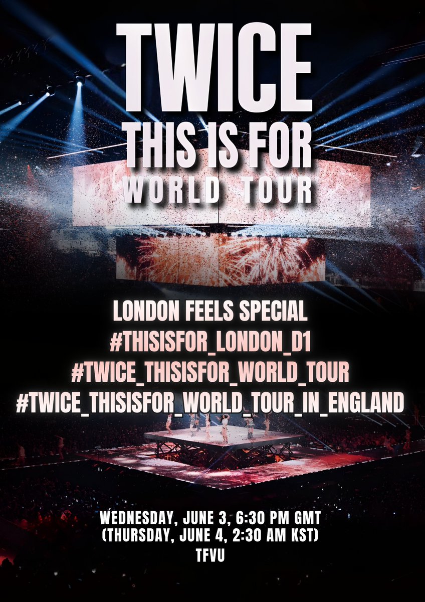 TFVUnion's tweet photo. TRENDING PARTY STARTS NOW!
This is the 2nd from last before the finale so let's make this stop trend! 

Drop the tags + include photos, comments, and gifs to not mark as spam. Like & Repost.

🎯 500 replies, 250 rt
✅ Make your own post with tags

LONDON FEELS SPECIAL
#THISISFOR_LONDON_D1
#TWICE_THISISFOR_WORLD_TOUR
#TWICE_THISISFOR_WORLD_TOUR_IN_ENGLAND
@JYPETWICE