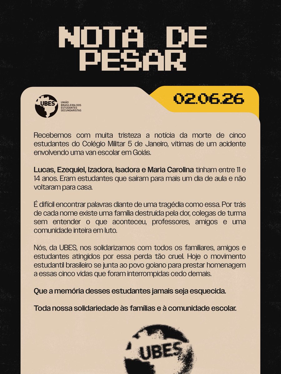ubesoficial's tweet photo. Cinco estudantes saíram de casa para mais um dia de aula e tiveram suas vidas interrompidas de forma brutal. Em meio à dor, o movimento estudantil brasileiro se une às famílias, amigos, professores e toda a comunidade escolar que hoje enfrenta um luto impossível de medir.

Lucas, Ezequiel, Izadora, Isadora e Maria Carolina não serão esquecidos. Que a memória desses jovens siga viva e que a solidariedade abrace cada pessoa atingida por essa tragédia em Goiás. 🖤

#ubes