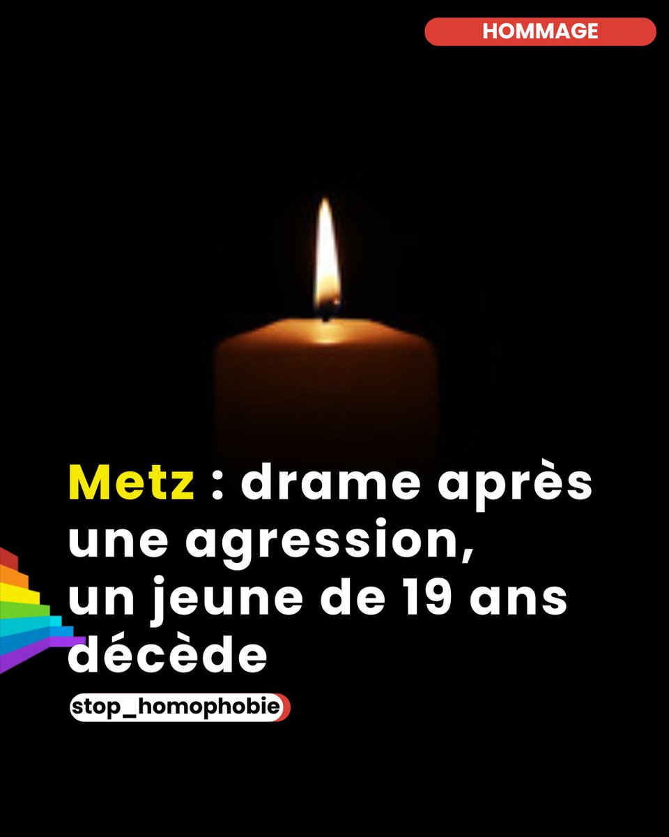 stop_homophobie's tweet photo. 🖤 Metz : un jeune homme de 19 ans est décédé

Hospitalisé en état de mort cérébrale après une agression survenue dans la nuit du 29 au 30 mai, il n’a pas survécu.

Il avait été violemment pris à partie place de la République, aux côtés d’autres jeunes également agressés.

Selon les premiers éléments, plusieurs individus auraient suivi puis frappé les victimes avec une extrême violence, sous un flot d’injures homophobes.

👉 Trois suspects interpellés
👉 Une enquête en cours

À ce stade, la circonstance aggravante liée à l’homophobie n’a pas été retenue. Nous allons intervenir.

📍 Un rassemblement est organisé ce mardi 2 juin à 19h, à la colonne Merten, à Metz à l'appel de Couleurs Gaies, qui se constitue partie civile aux côtés de STOP homophobie.

Un moment de recueillement, de soutien à la famille et aux proches, mais aussi de mobilisation contre les violences et les haines visant les personnes LGBTQIA+.

STOP homophobie exprime sa profonde tristesse et adresse ses pensées à la famille, aux proches et aux autres victimes de cette agression.

🔗 https://t.co/K5EPE61pSo

#Metz #Hommage #Violences #Homophobie #STOPHomophobie #LGBT #Justice #France