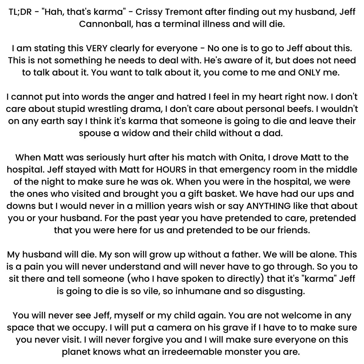 TerraCalaway's tweet photo. TL;DR - "Hah, that's karma" - Crissy Tremont after finding out my husband, Jeff Cannonball, has a terminal illness and will die.

Full story in photo. https://t.co/Ei8FFnzB6x
