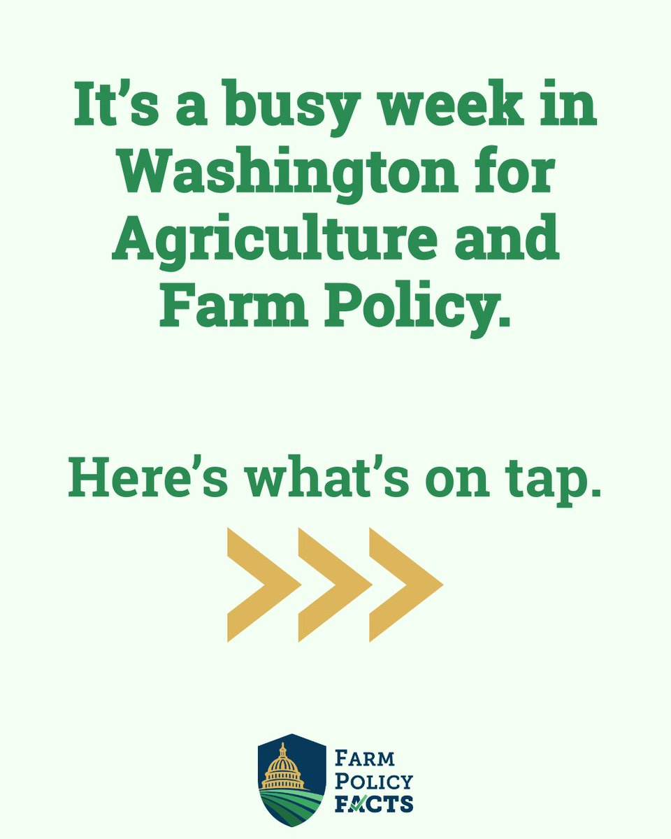 FarmPolicyFacts's tweet photo. 🚨It’s a busy week in Washington for agriculture. Here’s what FPF is tracking ⬇️ https://t.co/DBdM7mwj8G