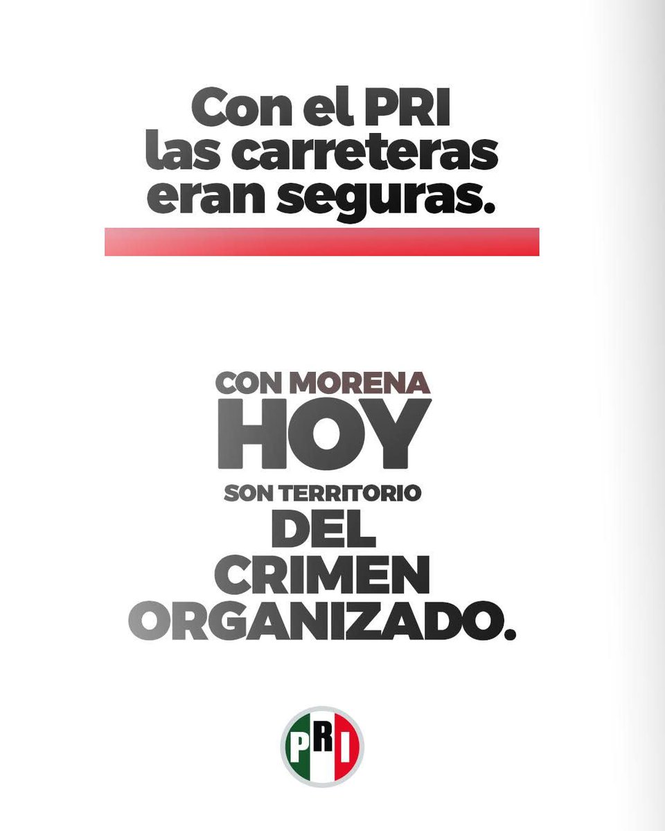 PRI_Nacional's tweet photo. Con el PRI, las carreteras eran camino de trabajo, turismo y desarrollo.

Con Morena, muchas se convirtieron en rutas de miedo, extorsión y crimen.

Mereces volver a viajar seguro. https://t.co/vZCbt0uWIr
