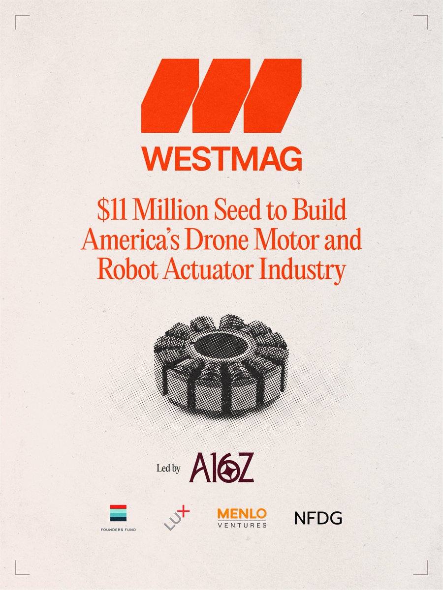 boxcardavid's tweet photo. Westmag is building American robot actuators and drone motors at scale.

In 2025, @westmagco raised $11M led by @a16z, with participation from @FoundersFund, @LuxCapital, NFDG, @MenloVentures, and other top investors.

Since then, we’ve been building industrial capacity, crawling up supply chains, and securing high-volume customers.

Now, we’re ramping production at our factory in South San Francisco to deliver against committed offtake orders from high-volume customers.

Westmag is committed to scaling quickly in the US to deliver millions of drone motors and robot actuators to the surging domestic and global market.

We’re building the great American motor and actuator company.