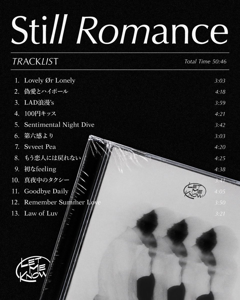 letmeknowjp's tweet photo. ◇Still Romance RELEASED◆

LET ME KNOW 1st FULL ALBUM
「Still Romance」
just released.
https://t.co/nCKzXr92zo 

#letmeknowjp #LMK #LETMEKNOW
#StillRomance https://t.co/8xomaNkjOr