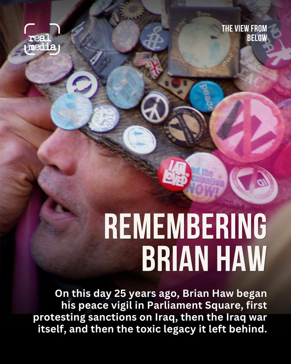 RealMediaGB's tweet photo. Remembering Brian Haw

On this day 25 years ago, Brian Haw began his decade long peace vigil in Parliament Square, first protesting sanctions on Iraq, then the Iraq war itself, and then the toxic legacy it left behind. He camped 24/7 for many years while an embarrassed government continually tried to find ways to remove and repress him via lawfare as well as police intimidation and violence.

After nearly a decade his vigil finally ended in 2010 when he was diagnosed with cancer. Filmmaker Rikki Blue had spent two years getting to know Brian and his band of supporters, and documenting the many battles in the courts and in the streets.

Brian attracted wide support, including from Turner prize winner Mark Wallinger and street artist Banksy, comedian/activist Mark Thomas, members of parliament John McDonnell (@johnmcdonnellMP) and Tony Benn, and from the Occupy movement.

https://t.co/RuluLP4Dr7

Continues ⬇️