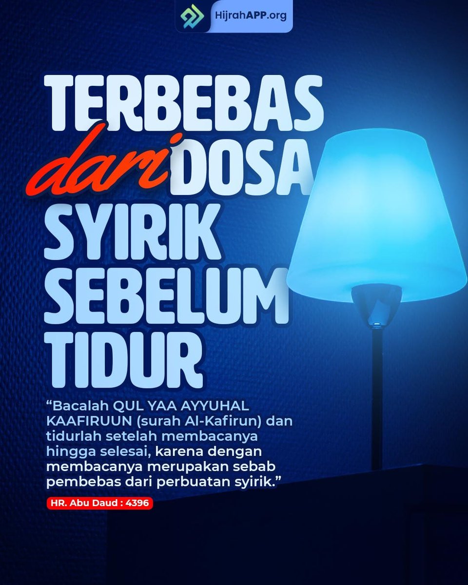 R47910409's tweet photo. 📂 BACALAH QS. AL KAFIRUN SEBELUM TIDUR AGAR TERLEPAS DARI SYIRIK 

Nabi ﷺ bersabda kepada Naufal, 

“Bacalah “Qul ya ayyuhal kafirun” (Surat al-Kafirun). Lalu tidurlah sesudah engkau selesai membacanya. Sungguh itu adalah bentuk berlepas diri dari kesyirikan.” 

📁HR. ABU DAUD https://t.co/jckL7RcVCJ