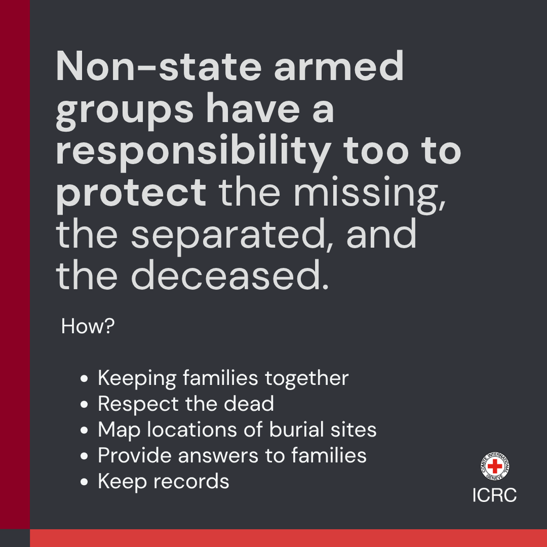 ICRC's tweet photo. The fate of missing persons and the dignity of the dead remain urgent humanitarian and legal obligations that cannot be ignored.

Learn more about the obligations for non-state armed groups and how they can implement them👉🏽 https://t.co/hvtqqeoA2m https://t.co/3oLtxrEFOl