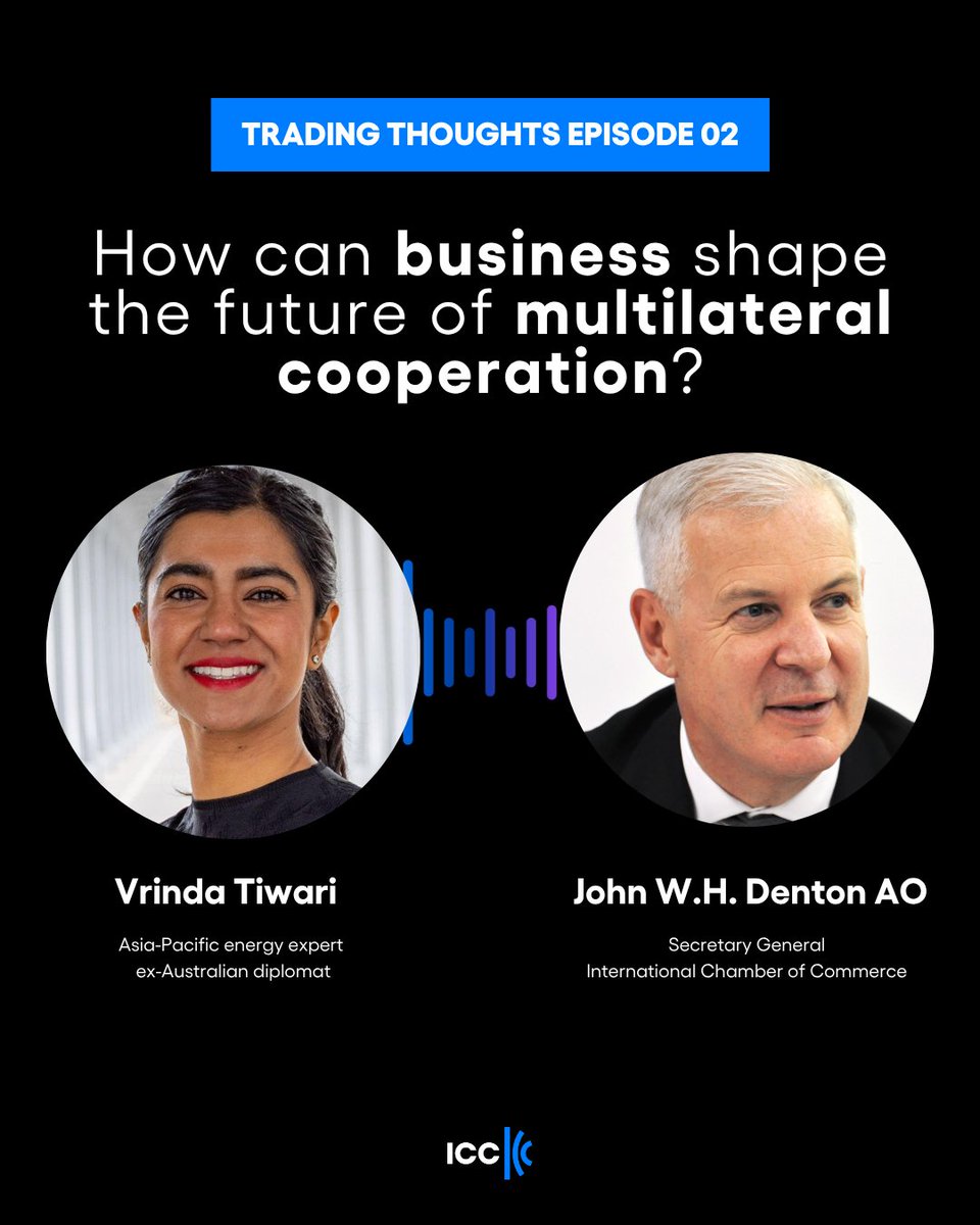 iccwbo's tweet photo. What happens when global fragmentation starts to reshape how business operates?

In our latest Trading Thoughts episode, @ICCSecGen joins Vrinda Tiwari to unpack a shifting global landscape and its impact on multilateral cooperation.

🎧 Tune in for more: https://t.co/ho1bwR2p0Q https://t.co/05DpOBgpMp
