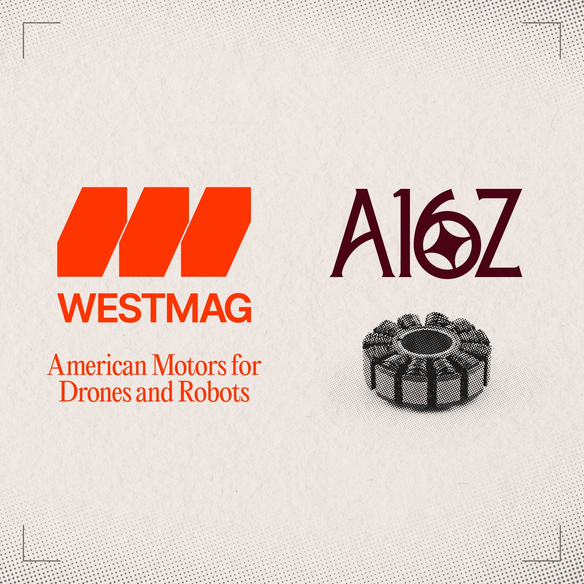 a16z's tweet photo. We're proud to lead Westmag's Seed Round.

One of the underrated advantages of investing across the entire hardware stack is firsthand exposure to the supply chain challenges that plague our industrial base.

When one starts mapping which single points of failure could take down entire product lines, motors and actuators rise to the top of the priority list.

China currently dominates this landscape. The result is that many American drone, robotics, and defense companies are building on a foundation they don’t control.

Since our first meeting over tacos and beers last summer, Westmag has moved at a blistering speed from inception to shipping motors from their first factory.

Regulatory tailwind, combined with exploding demand from defense and humanoid robotics, means the timing for what Westmag is building has never been better, and the cost of not having it has never been more obvious.

By @espricewright and @oyhsu