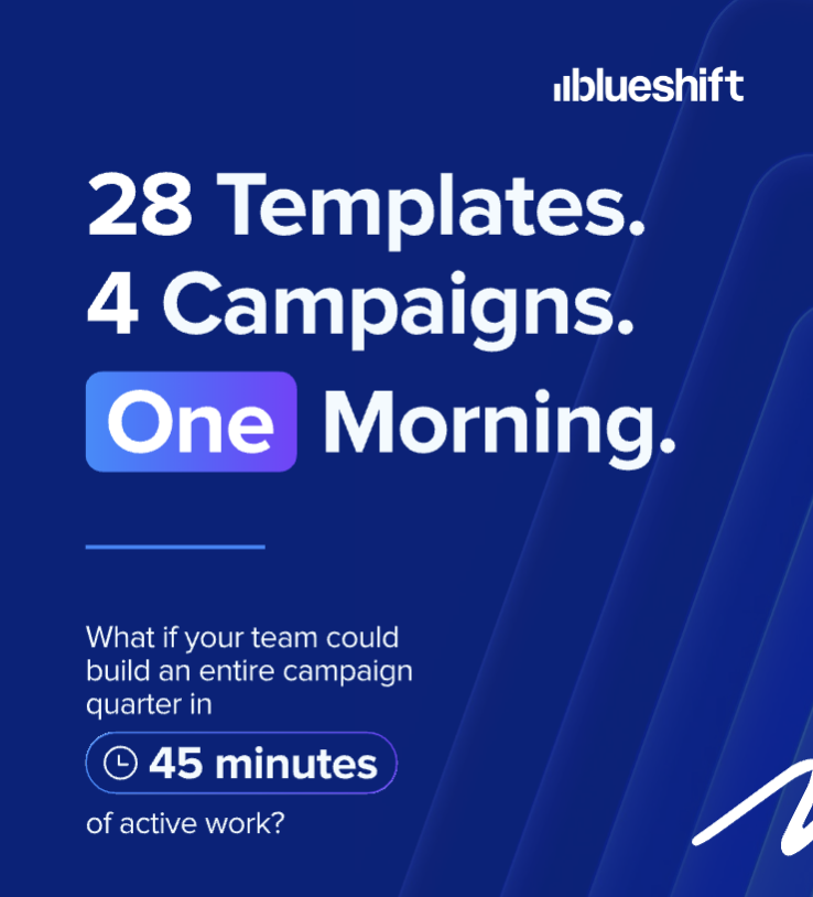 blueshiftlabs's tweet photo. Your team shouldn't spend a week doing what should take a morning. One Blueshift session. 28 branded templates. 4 campaigns. 40-trigger journeys wired from scratch.

https://t.co/EvYNfoRSqe https://t.co/VTTjY4u5Qm