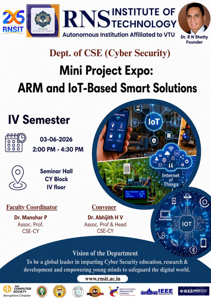 rnsitcsecy's tweet photo. 🚀 Mini Project Expo 2026 | ARM &amp; IoT-Based Smart Solutions

📅 03 June 2026
🕑 2:00 PM – 4:30 PM
📍 Seminar Hall, CY Block, IV Floor

Organized by the Department of CSE (Cyber Security), RNSIT

#MiniProjectExpo #IoT #ARM #SmartSolutions #CyberSecurity #RNSIT https://t.co/ZWx4KVOc95