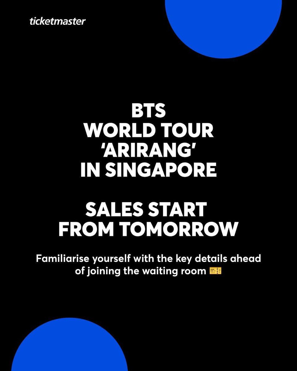 BANGTANSG's tweet photo. [Ticketmaster Singapore FB]

BTS WORLD TOUR 'ARIRANG' IN SINGAPORE sales start from tomorrow - familiarise yourself with the key details ahead of joining the waiting room 🎟️. https://t.co/GekmAjMIWd