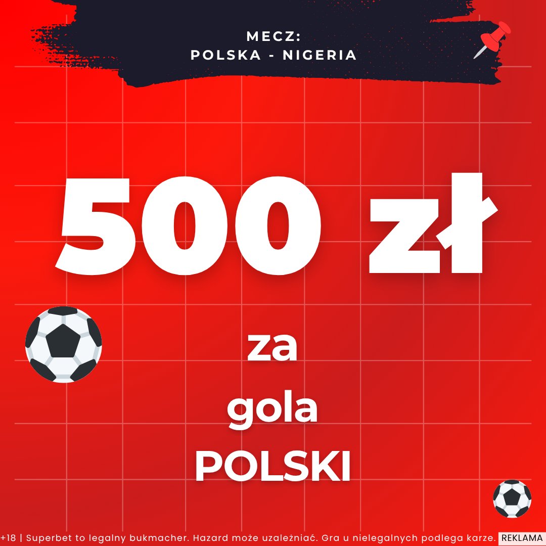 zagraniecom's tweet photo. ‼️PROMOCJA 500PLN + KONKURS 100PLN NA MECZ POLSKI⚽️

Promocja: https://t.co/I2wAO6YtnT

ZASADY:
Podaj dokładny wynik i 15min. przedział czasowy 1. bramki w meczu #Polska - #Nigeria
Podaj twój typ oraz nick do @SuperbetPL
10PLN wygra 10 najszybszych osób https://t.co/95Avl9cHmh