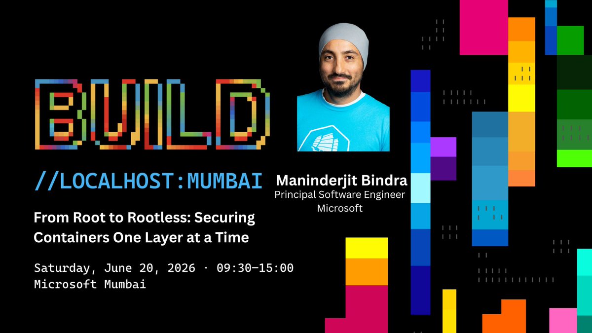 hackmum's tweet photo. The #BuildLocalhost Mumbai lineup is locking in! 🔥

Stoked to confirm Mani's session: "From Root to Rootless: Building Secure Container Workloads for @Azure  &amp; #AKS."

Expect deep-dives into breaking dangerous defaults, rootless containers, distroless images, &amp; AKS security. 🛠️ https://t.co/xWAIxdLSdF