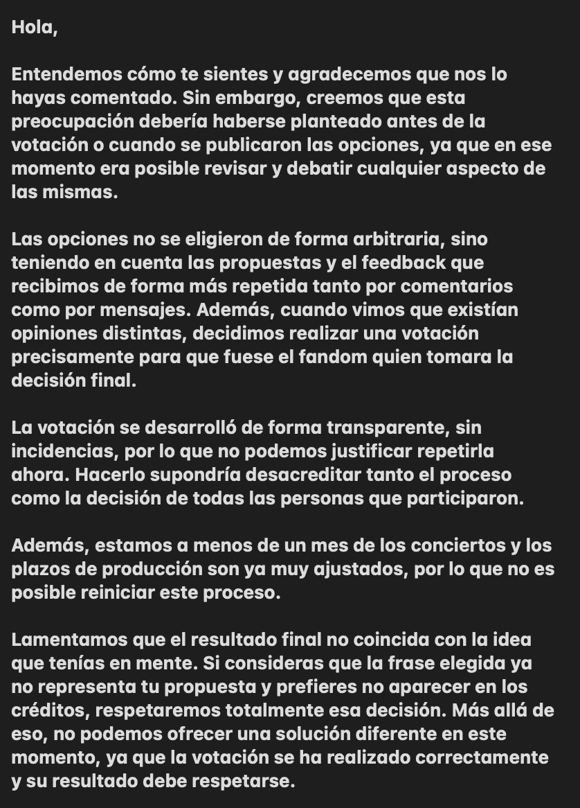 BcnForBTS's tweet photo. Buenas, el 95% de las frases que recibimos eran en inglés o español ya que mucha gente no sabe coreano, eso no quería decir que las frases se fueran a quedar en el banner tal cual.

En el post publicado el 28 de abril sobre las frases ya se avisó que las frases iban a ir en la parte delantera y en coreano, con traducción en español y/o inglés (lo dejo en imágenes).
Como hubo descontento con la frase en coreano porque la encontraron muy larga y a algunas personas les gustaba mas en inglés, se dio la oportunidad de someter a votación cómo iba a ir la frase. Pero todas, originalmente iban a ir en coreano.

La autora de la frase estuvo avisada de que se haría una votación express para saber si la frase iba en coreano o en ingles y su respuesta fue positiva.
No se le enviaron las opciones porque se suponía que ella ya sabía que se iba a votar si la gente quería la frase en ingles o en coreano.
La respuesta que recibió ayer después de la votación fue la siguiente (lo dejo en imágenes).

Este fan project es el único que se ha realizado tomando en cuenta las opiniones del fandom, realizando votaciones para cada uno de los pasos y SIEMPRE dejando la elección en manos de ARMY y no haciendo "lo que nos diera la gana".

Siento que el resultado no haya sido del agrado de algunas personas, nosotras no tenemos ningún interés en que gane una cosa u otra, y sólo nos limitamos a hacer lo que sale en los resultados.

Gracias por leer y de nuevo, lo siento mucho si el proceso no ha sido del agrado de alguien, lo hemos hecho lo mejor posible.