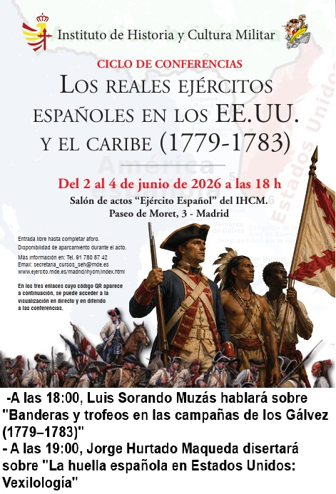 SEVexilologia's tweet photo. El  próximo jueves, 4 de junio, tendrán lugar dos interesantes conferencias  impartidas por dos miembros de la SEV, se enmarcan dentro del  ciclo "Los reales ejércitos españoles en los EE.UU. y el Caribe  (1779-1783)", organizado por el Instituto de Historia y Cultura Militar. https://t.co/qeAtNZJN5g