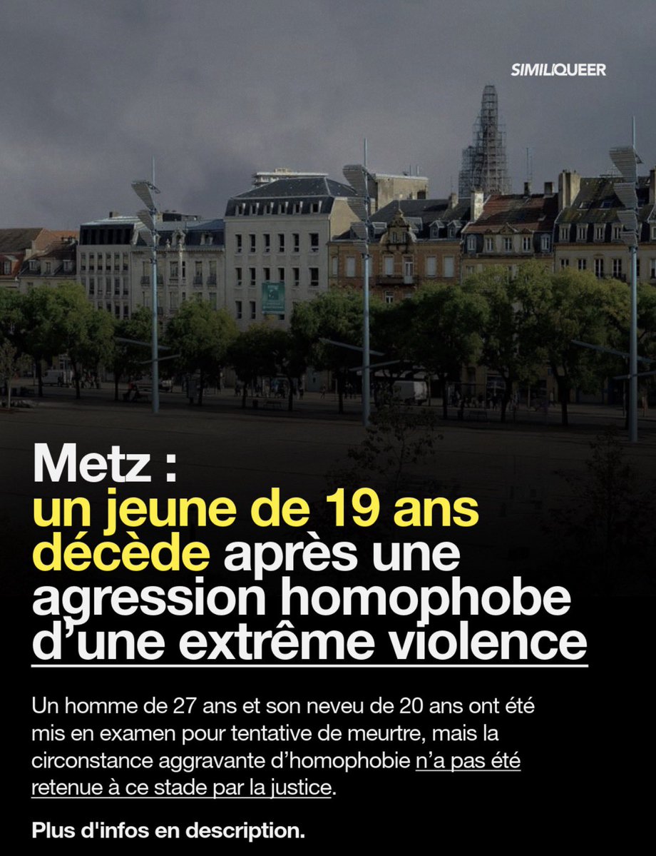 similiqueer_'s tweet photo. 🚨 Dans la nuit du vendredi 29 mai, Noahm, un jeune homme de 19 ans, a été victime d’une agression homophobe d’une extrême violence sur la place de la République à Metz. Son décès a été déclaré ce matin suite à plusieurs jours de mort cérébrale. https://t.co/P0OTioiieS