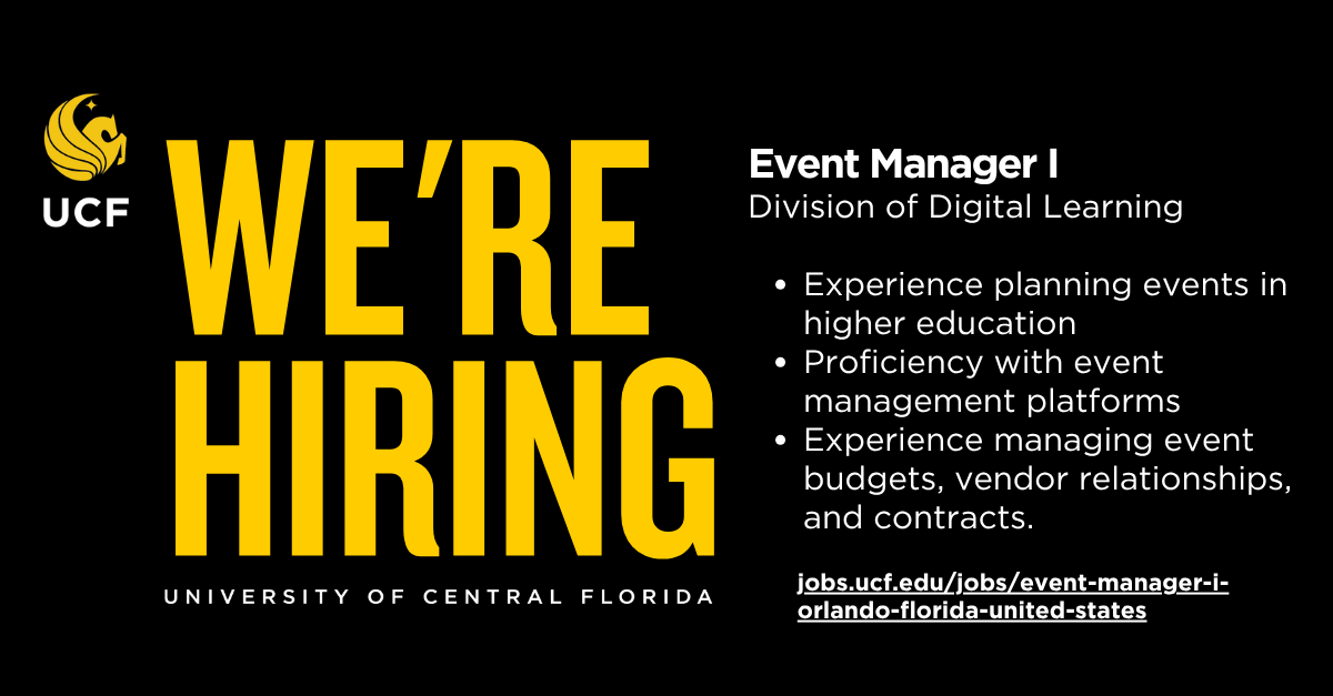 UCFDigitalLearn's tweet photo. The Division of Digital Learning at the University of Central Florida is hiring an Event Manager I to lead the planning and execution of innovative events that support teaching and learning across the university.

Learn more and apply today:
https://t.co/bYw8MsO2wP https://t.co/Y1vC9pYymP