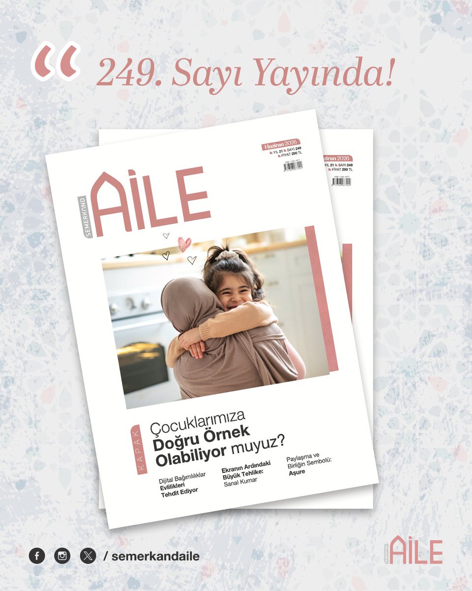 Semerkand_Aile's tweet photo. Semerkand Aile, 249. sayısı ile sizlerle!
📚 KAPAK: Çocuklarımıza Doğru Örnek Olabiliyor muyuz?
🔹Dijital Bağımlılıklar Evlilikleri Tehdit Ediyor
🔹Ekranın Ardındaki Büyük Tehlike: Sanal Kumar
🔹Paylaşma ve Birliğin Sembolü: Aşure
#aile #rolmodel #dijitaldünya #sanalkumar https://t.co/n8xiIiOIFK