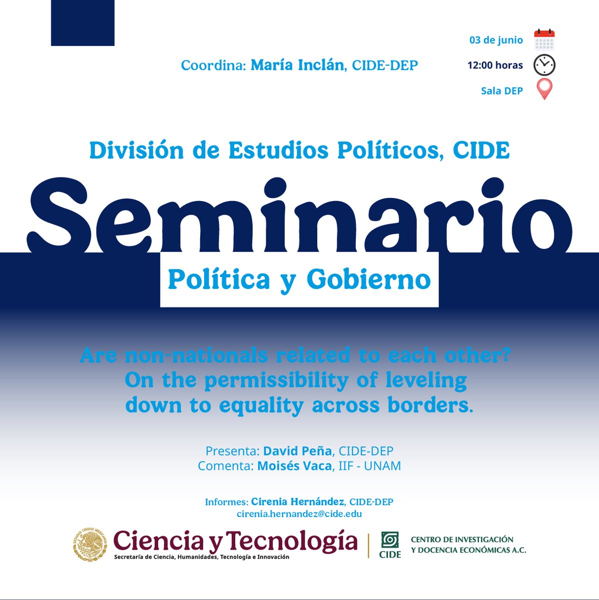 CIDE_MX's tweet photo. #AgendaCIDE | La @depCIDE te invita a la sesión del Seminario de Política y Gobierno "Are non-nationals related to ech other? On the permissibility of leveling down to equality across borders".

🗓️ 03 de junio de 2026 | 12:00 h
📍 Sala DEP
ℹ️ Informes: cirenia.hernandez@cide.edu https://t.co/8KjvopjORR