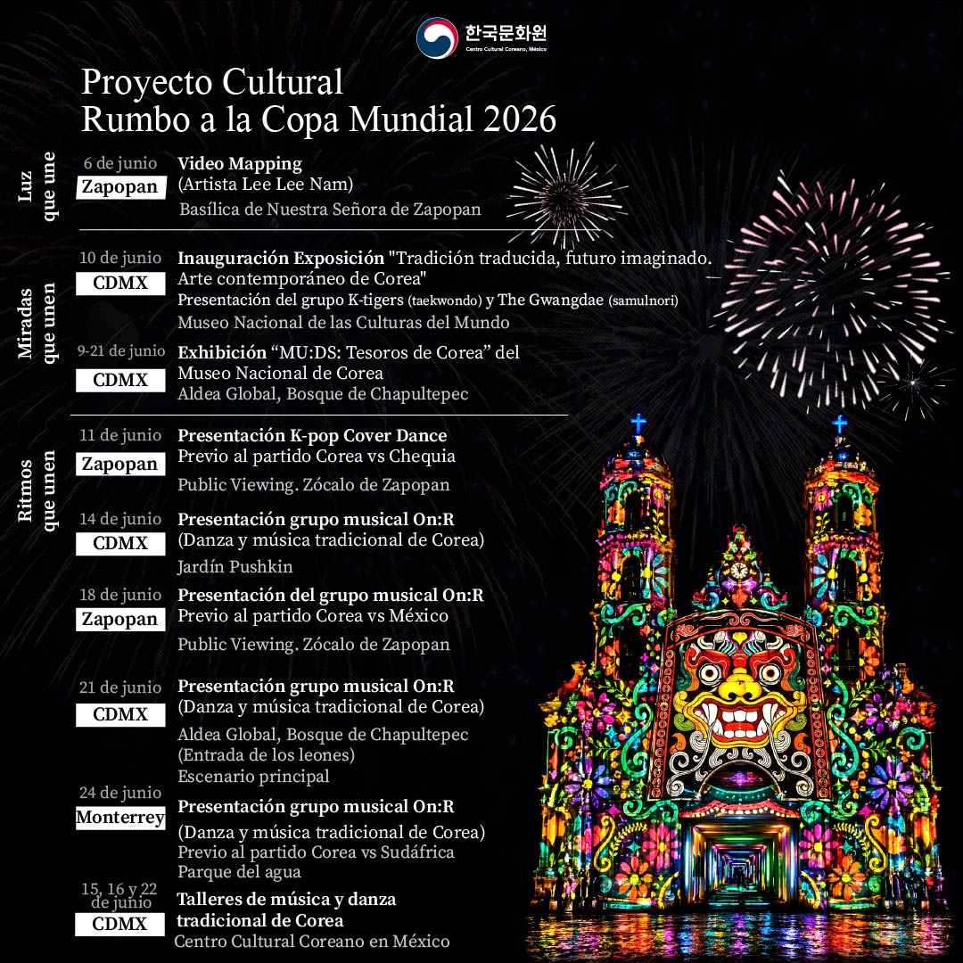 embkoreamexico's tweet photo. Los invitamos al "Proyecto cultural Rumbo a la Copa Mundial 2026" . Arte, exposiciones, presentaciones artísticas y actividades que acercarán la cultura coreana a Zapopan, CDMX y Monterrey durante junio de 2026. https://t.co/ZokyRTxP2x