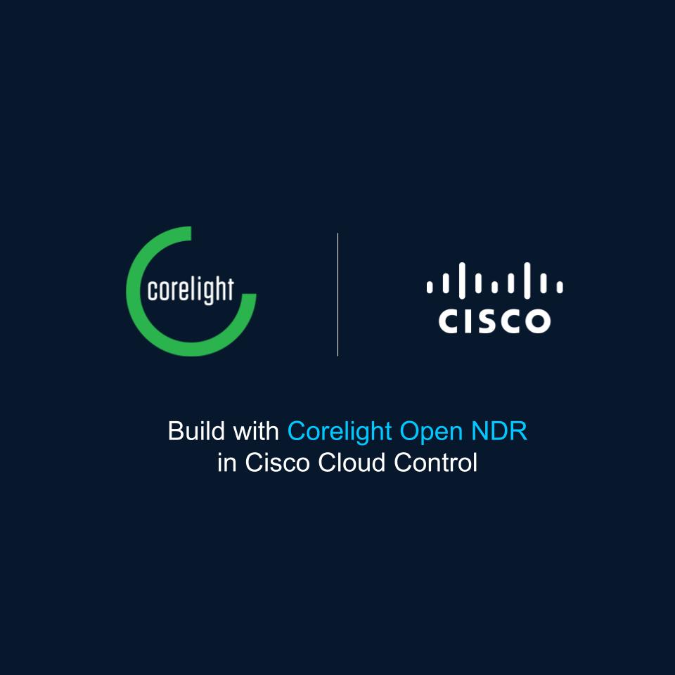 corelight_inc's tweet photo. We’re excited to announce that Corelight Open NDR is now integrated with Cisco Cloud Control 🎉

Joint customers can now bring Corelight Open NDR data, detections, and uniquely powerful network evidence directly into Cisco Cloud Control. Shared data and insights help agents reason and act faster across security investigations, improving the speed and accuracy of agentic security workflows.

Learn more 👉 https://t.co/u7l4bRUxxl

#CiscoCloudControl #NDR #NetworkSecurity