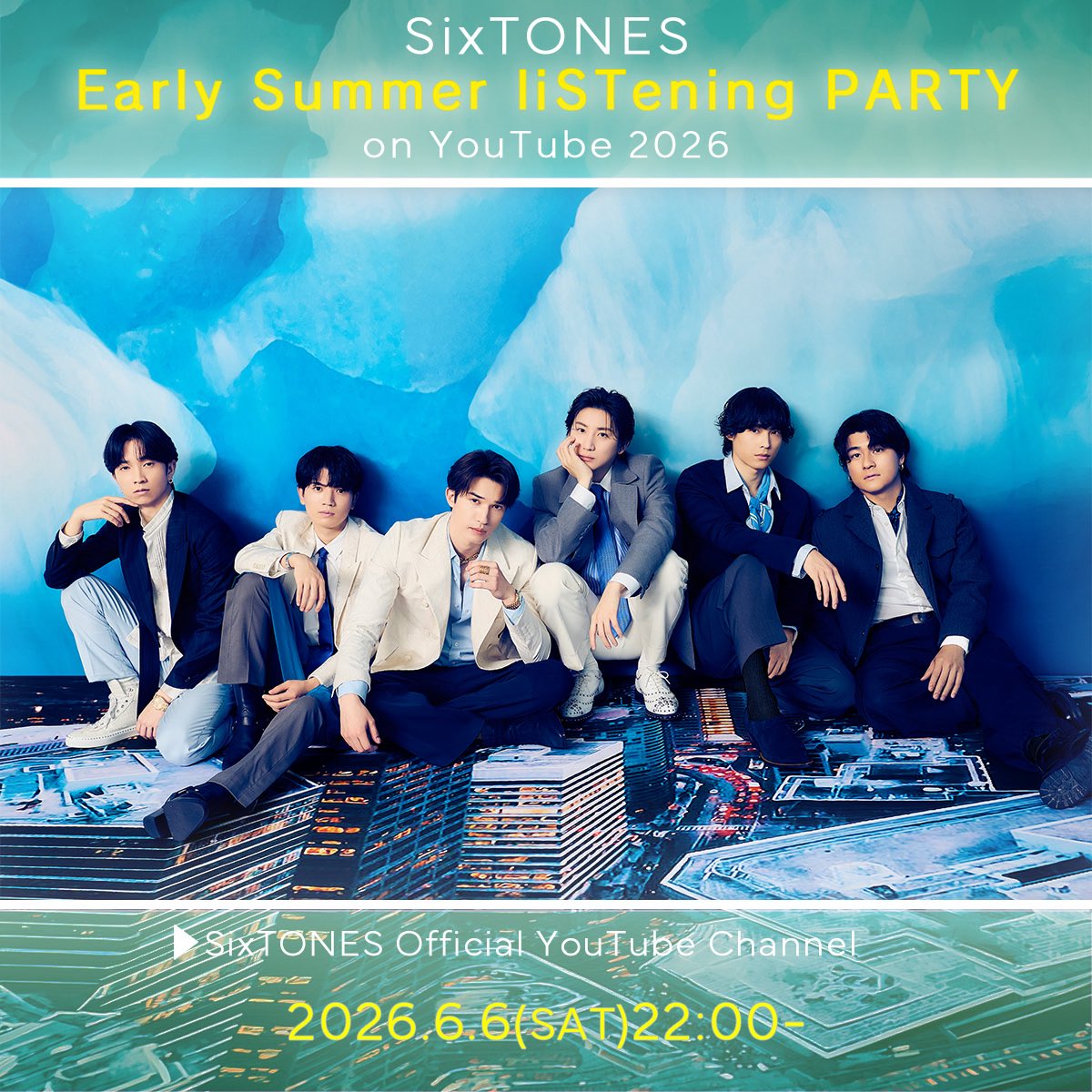 SixTONESTHAI's tweet photo. 💎 SixTONES ประกาศ「SixTONES Early Summer liSTening PARTY on YouTube 2026」เปิดเพลงของวงแบบมิกซ์พิเศษเหมาะกับต้นฤดูร้อนให้ฟังทาง SixTONES Official YouTube Channel เป็นเวลา 66 นาที!

📌ไลฟ์วันที่ 6.6.2026✨
เวลา 22:00~23:06 น.(JST)

#SixTONESThai https://t.co/q4abqfsoCE