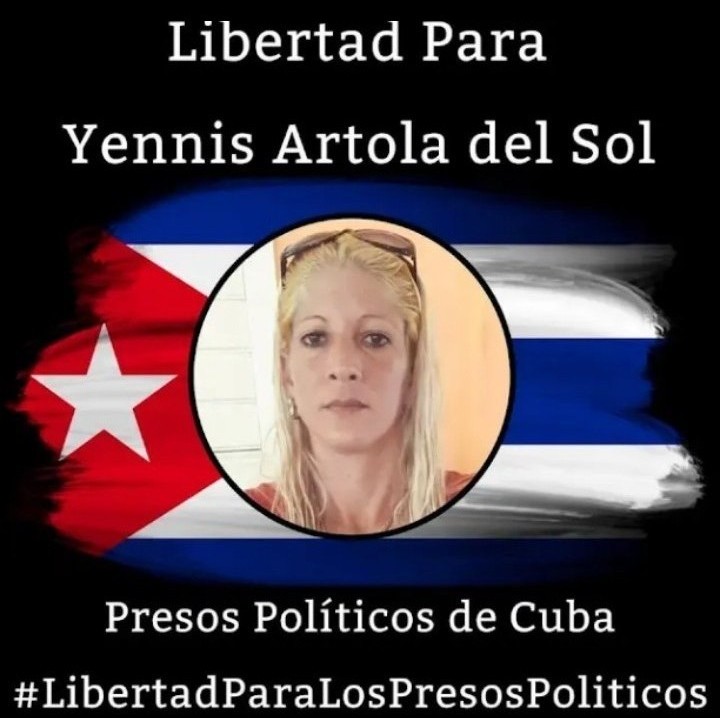 Libertad12021's tweet photo. 🇨🇺 Su nombre es Yennis Artola del Sol, presa política detenida el 19 de Agosto del 2022,  sancionada a 8 años de  privación de libertad por el delito de propaganda enemiga. No la podemos dejar sola. Exijo su liberación inmediata. https://t.co/BPRKqdr1Za