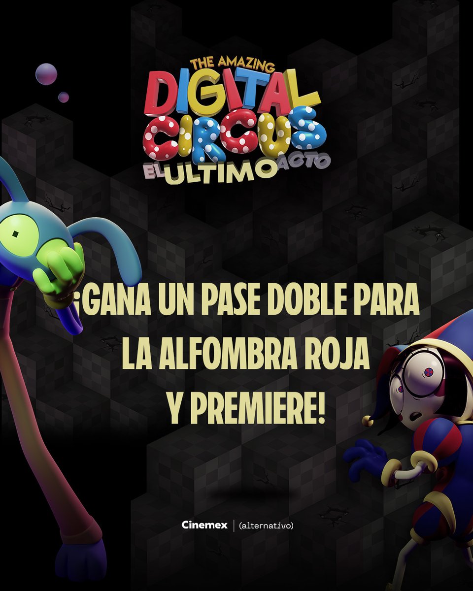 Cinemex's tweet photo. ¡Gana un de los 20 pases doble para la premiere de “The Amazing Digital Circus: El Último Acto” este 4 de junio! 
🎪  Repostea este post.
🎪  Tienes que seguirnos en X.
🎪  Responde correctamente las siguientes preguntas.

✨  ¿Qué personaje suele llevar una máscara de comedia y tragedia? 

✨  ¿Qué personaje es conocido por ser una muñeca de trapo? 

✨  ¿En qué plataforma se hizo popular originalmente The Amazing Digital Circus? 

🎪 Ganarán las primeras personas con las respuestas correctas.
🎪 No incluye viáticos.