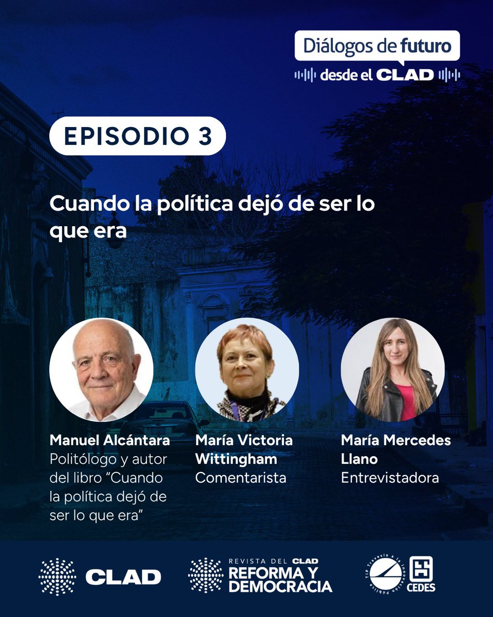CLAD_Org's tweet photo. 🎙️ Ya está disponible el tercer episodio del podcast del CLAD.

En esta oportunidad, conversamos con el politólogo español, Manuel Alcántara, sobre las transformaciones en la relación entre política y ciudadanía y sus efectos en las democracias contemporáneas. https://t.co/qo0naUCwaD